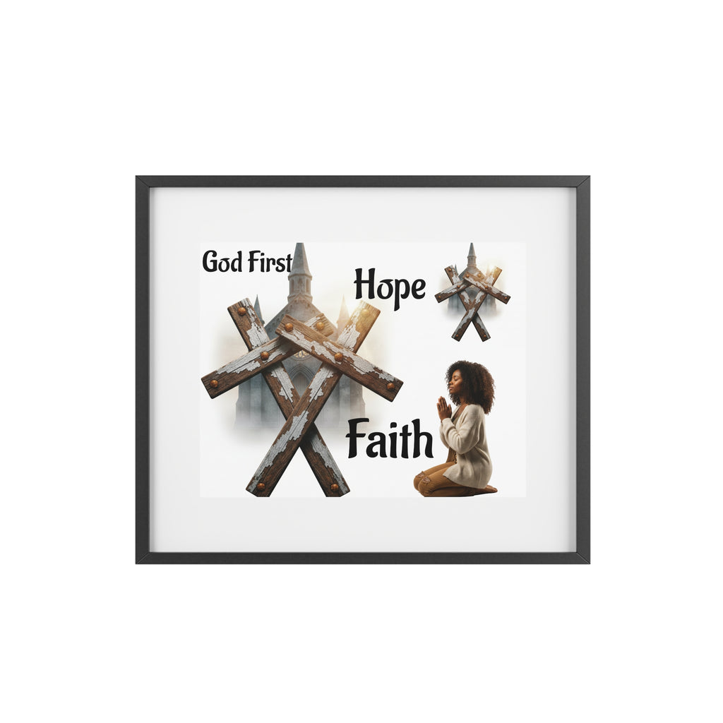 Framed Poster – God First: Faith & Hope Christian Wall Art (Matte)