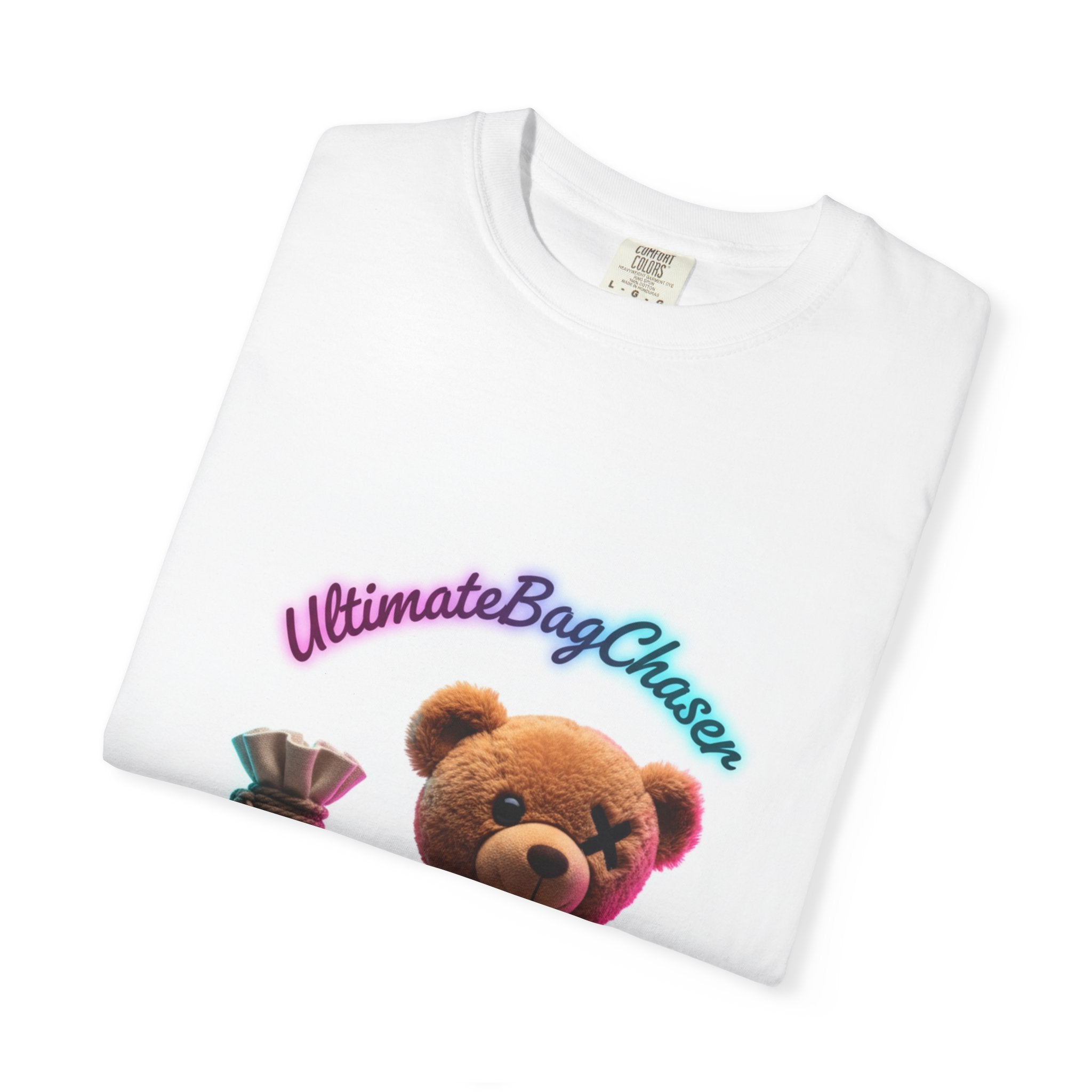 T-Shirt — 'Ultimate Bag Chaser' Teddy Bear Graphic Tee